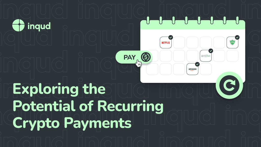 Exploring the Potential of Recurring Crypto Payments 