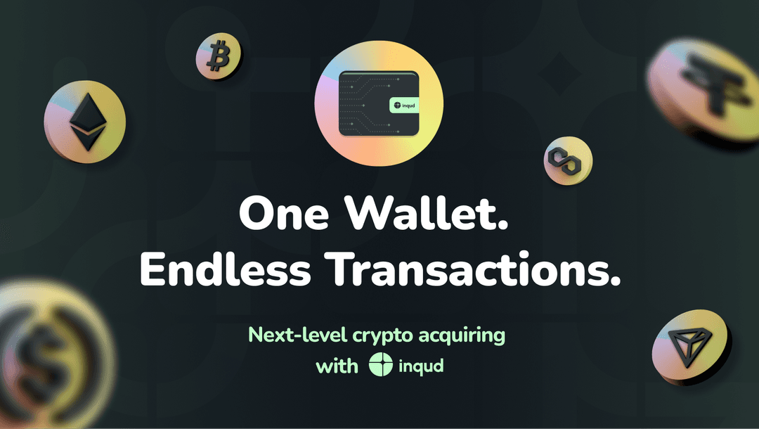 Inqud’s Crypto Acquiring Solution: Now Enhanced with Static Wallets 