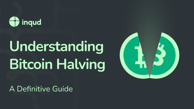 Understanding Bitcoin Halving: A Definitive Guide