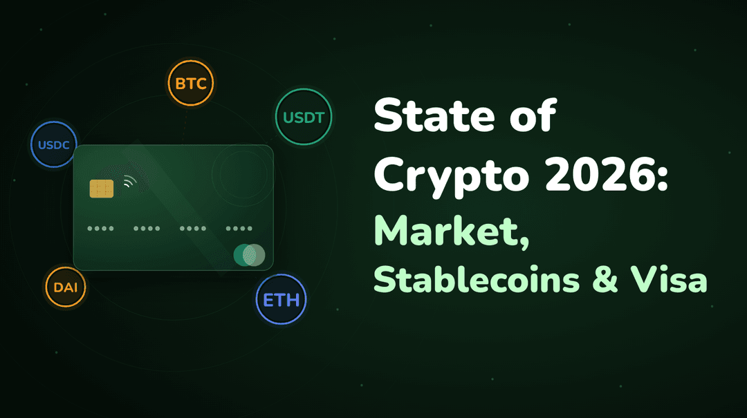 State of Crypto 2026: Market, Stablecoins & Visa
